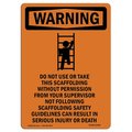 Signmission OSHA WARNING Sign, Do Not Use Or Take W/ Symbol, 24in X 18in Aluminum, 18" W, 24" L, Portrait OS-WS-A-1824-V-13108